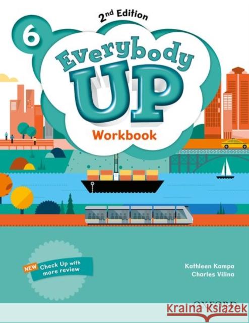 Everybody Up: Level 6: Workbook: Linking Your Classroom to the Wider World Patrick Jackson Susan Banman Sileci Kathleen Kampa 9780194106153 Oxford University Press - książka