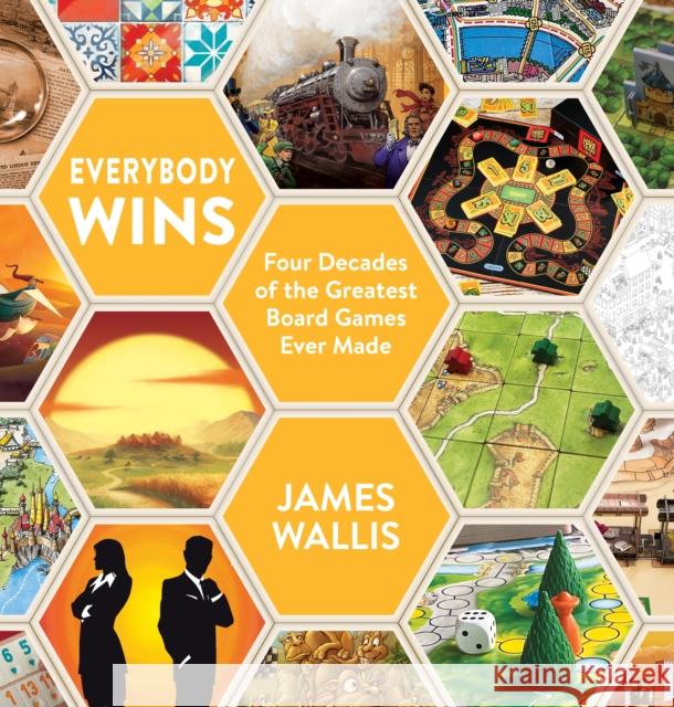 Everybody Wins: Four Decades of the Greatest Board Games Ever Made James Wallis 9781839081910 Aconyte Books - książka