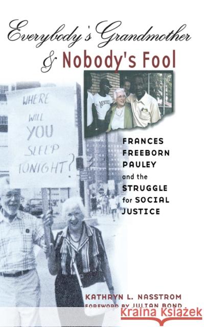 Everybody's Grandmother and Nobody's Fool Nasstrom, Kathryn L. 9780801437823 Cornell University Press - książka