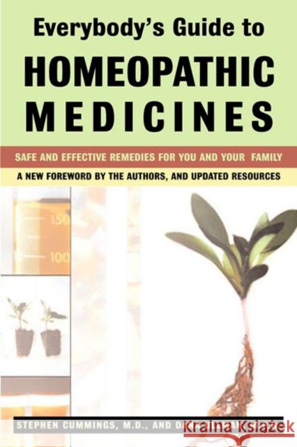 Everybody'S Guide to Homeopathic Medicines: Safe and Effective Remedies for You and Your Family Dana Ullman 9780874778434 Jeremy P. Tarcher - książka