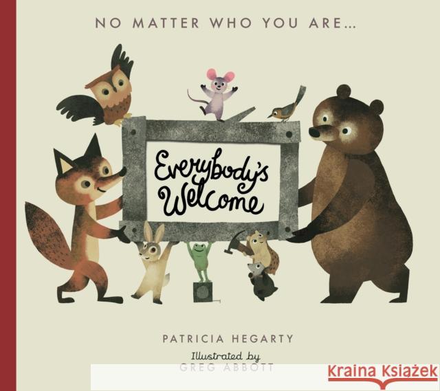 Everybody's Welcome Hegarty, Patricia 9781848577459 Little Tiger Press Group - książka