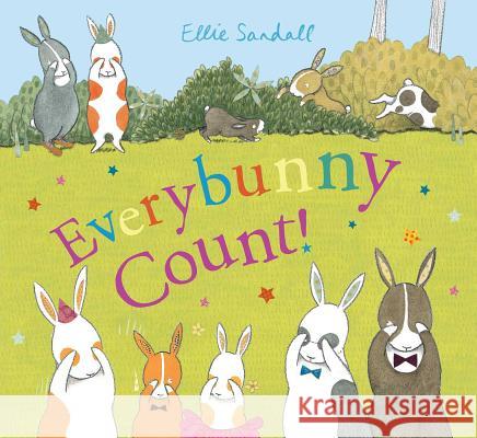 Everybunny Count! Ellie Sandall Ellie Sandall 9781534400146 Margaret K. McElderry Books - książka