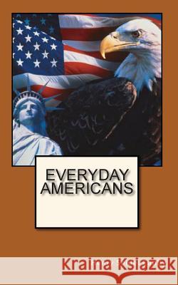 Everyday Americans Henry Seidel Canby Joe Henry Mitchell 9781452851877 Createspace - książka