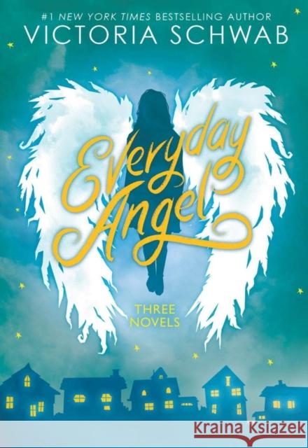 Everyday Angel (3 book bind-up) Victoria Schwab 9780702301568 Scholastic - książka