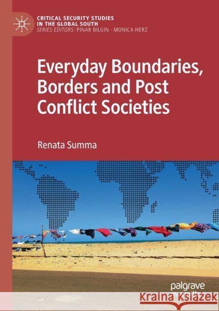 Everyday Boundaries, Borders and Post Conflict Societies Summa, Renata 9783030558192 Springer Nature Switzerland AG - książka