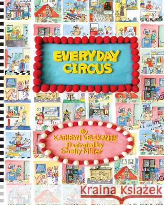 Everyday Circus Kathryn Velikanje 9780615681511 Kathryn Shan Shan - książka