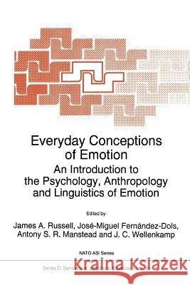 Everyday Conceptions of Emotion: An Introduction to the Psychology, Anthropology and Linguistics of Emotion Russell, J. a. 9789048145515 Not Avail - książka