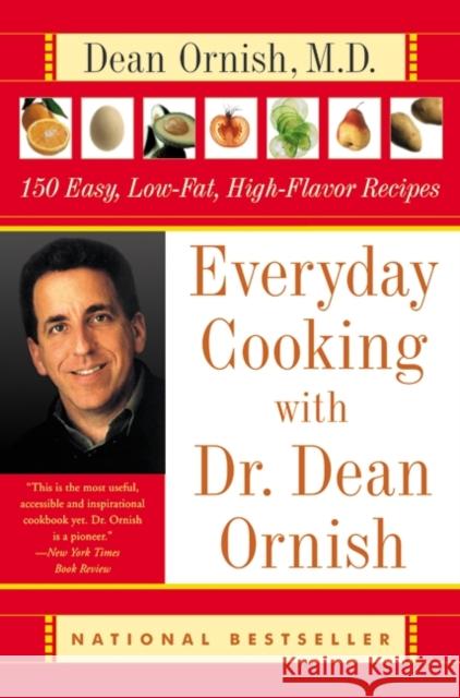 Everyday Cooking with Dr. Dean Ornish: 150 Easy, Low-Fat, High-Flavor Recipes Dean Ornish Janet Kessel Fletcher Helen Roe 9780060928117 Quill - książka