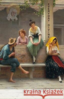 Everyday Divine Noel Sloboda 9781950063062 Cervena Barva Press - książka