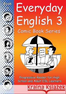 Everyday English Comic Book 3 Paul J. Hamel 9781987478013 Createspace Independent Publishing Platform - książka