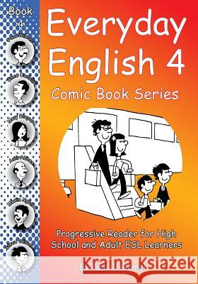 Everyday English Comic Book 4 Paul J. Hamel 9781722285067 Createspace Independent Publishing Platform - książka