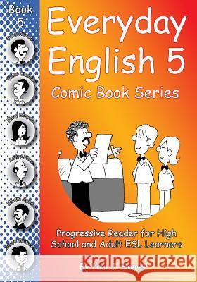 Everyday English Comic Book 5 Paul J. Hamel 9781726296601 Createspace Independent Publishing Platform - książka