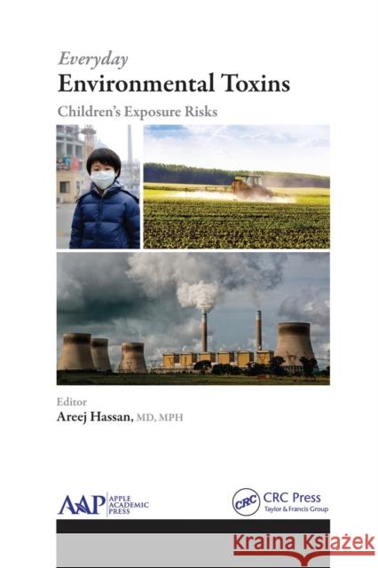 Everyday Environmental Toxins: Children's Exposure Risks Areej Hassan 9781774633755 Apple Academic Press - książka