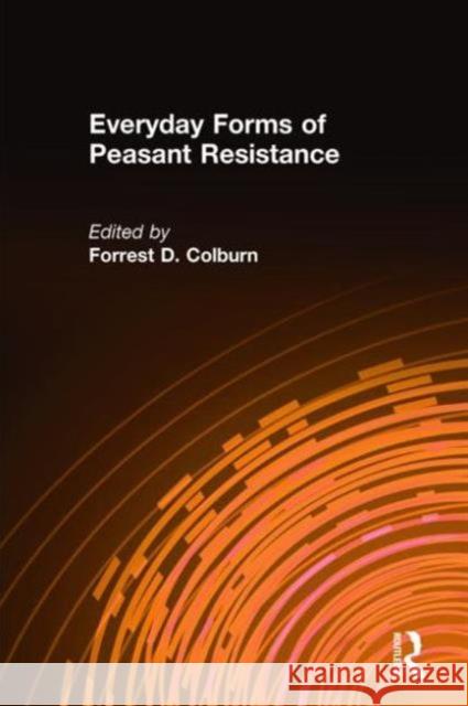 Everyday Forms of Peasant Resistance  9780873325752 M.E. Sharpe - książka
