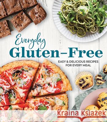 Everyday Gluten-Free: Easy & Delicious Recipes for Every Meal Publications International Ltd 9781639380527 Publications International, Ltd. - książka