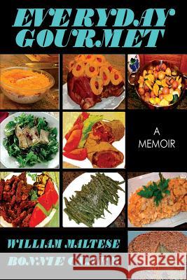 Everyday Gourmet: A Memoir Maltese, William 9781479400553 Borgo Press - książka