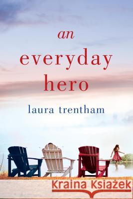 Everyday Hero Trentham, Laura 9781250145550 St. Martin's Griffin - książka
