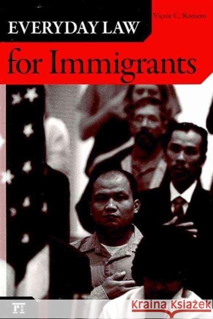 Everyday Law for Immigrants Victor C. Romero 9781594516283 Paradigm Publishers - książka