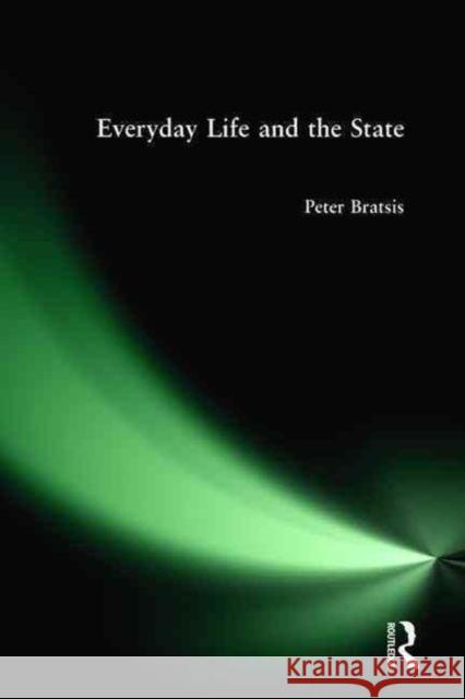 Everyday Life and the State Peter Bratsis 9781594512186 Paradigm Publishers - książka