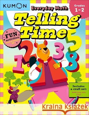 Everyday Math: Telling Time Kumon Publishing 9781953845269 Gazelle Book Services Ltd (RJ) - książka