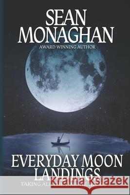 Everyday Moon Landings Sean Monaghan 9798333785640 Independently Published - książka