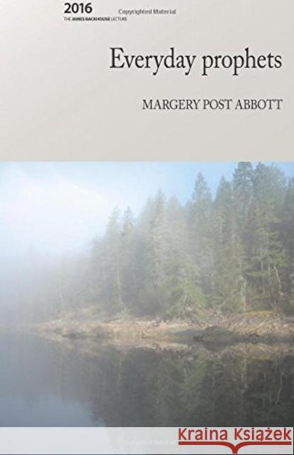 Everyday Prophets Margery P. Abbott 9780992385767 Interactive Publications - książka