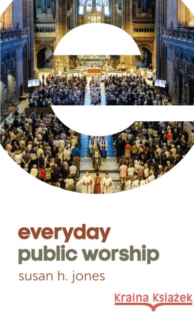 Everyday Public Worship Susan Jones 9780334057550 SCM Press - książka