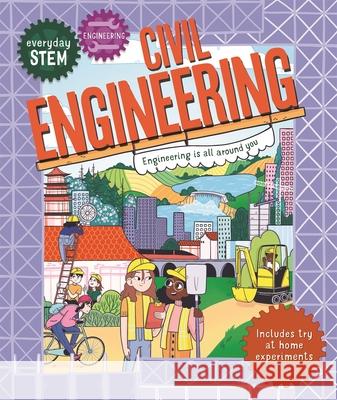 Everyday STEM Engineering – Civil Engineering Jenny Jacoby 9780753447468 Pan Macmillan - książka