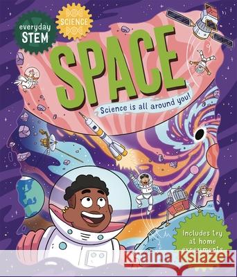 Everyday STEM Science – Space Izzie Clarke 9780753447963 Pan Macmillan - książka