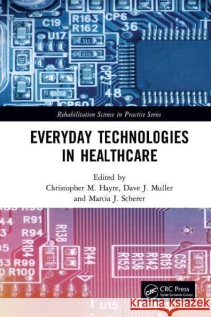 Everyday Technologies in Healthcare  9781032653280 CRC Press - książka