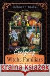 Everyday Witch's Familiars Oracle Elisabeth Alba 9780738773469 Llewellyn Publications,U.S.