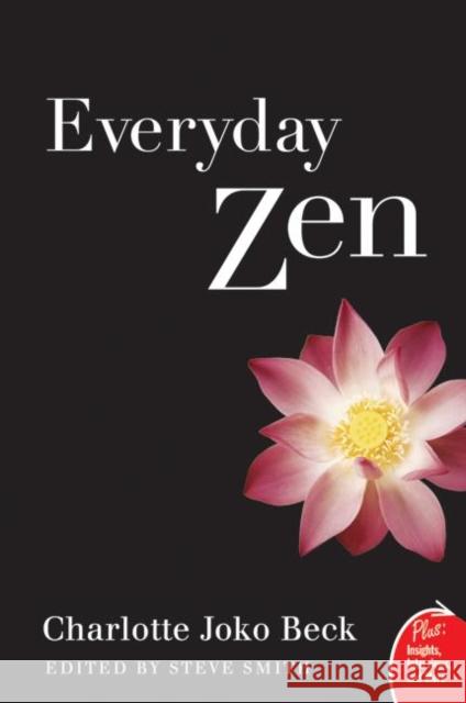 Everyday Zen: Love and Work Beck, Charlotte J. 9780061285899 HarperOne - książka