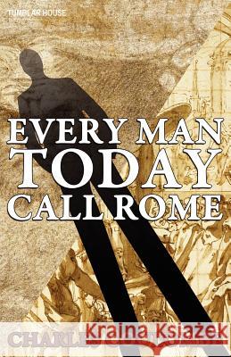 Everyman Today Call Rome Charles A Coulombe 9780984236565 Tumblar House - książka