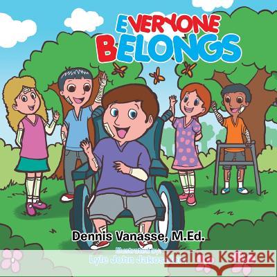 Everyone Belongs Dennis Vanasse M 9781493104253 Xlibris Corporation - książka