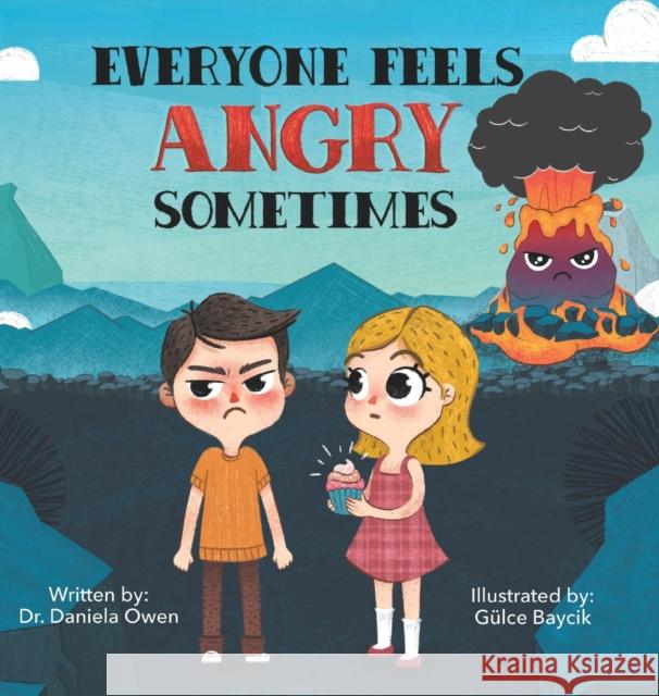 Everyone Feels Angry Sometimes Daniela Owen G 9781955151290 Puppy Dogs & Ice Cream Inc - książka