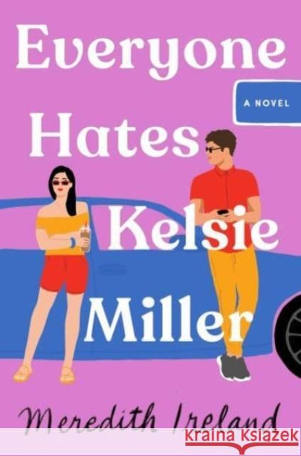 Everyone Hates Kelsie Miller Meredith Ireland 9781665906982 Simon & Schuster Books for Young Readers - książka