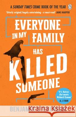 Everyone In My Family Has Killed Someone: 2023’s most original murder mystery Benjamin Stevenson 9781405953283 Penguin Books Ltd - książka