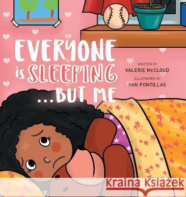 Everyone is Sleeping...But Me McCloud, Valerie 9798986859422 Foxfire Consulting - książka