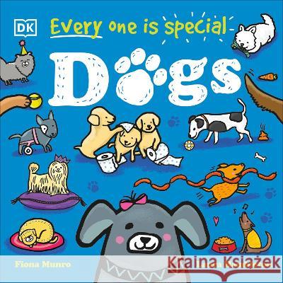 Everyone Is Special: Dogs DK 9780744077780 DK Publishing (Dorling Kindersley) - książka