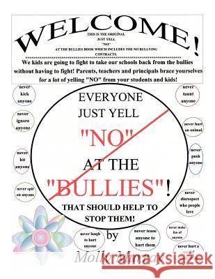 Everyone Just Yell No at the Bullies! That Should Help to Stop Them! Molly Murray 9781456763275 Authorhouse - książka