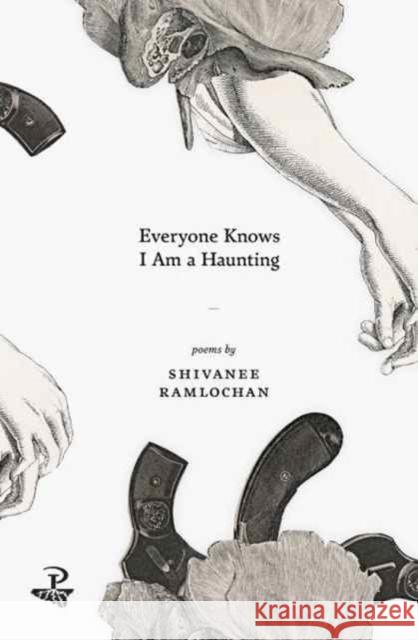 Everyone Knows I Am a Haunting Shivanee Ramlochan 9781845233631 Peepal Tree Press - książka
