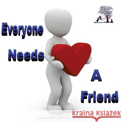 Everyone Needs A Friend Pait, Beth 9781530389322 Createspace Independent Publishing Platform - książka