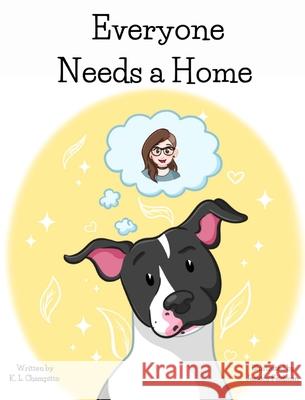 Everyone Needs a Home K. L. Champitto Jessica Feldman 9781736302798 Nymeria Publishing - książka