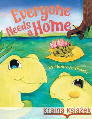 Everyone Needs a Home Nancy A. Smalley 9781982255923 Balboa Press - książka