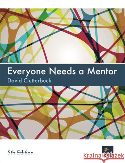 Everyone Needs a Mentor Clutterbuck, David 9781843983668  - książka