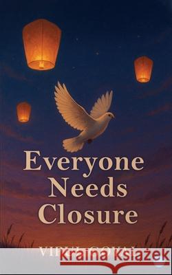 Everyone Needs Closure Vipul Goyal 9789371394307 Bluerose Publishers - książka