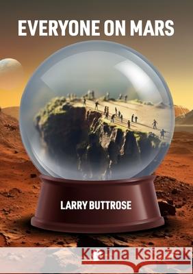 Everyone On Mars Larry Buttrose 9781923099180 Puncher & Wattmann - książka