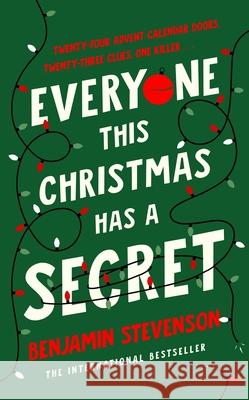 Everyone This Christmas Has A Secret Benjamin Stevenson 9780241716090 Penguin Books Ltd - książka