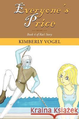 Everyone's Price Kimberly Vogel 9781425716110 XLIBRIS CORPORATION - książka