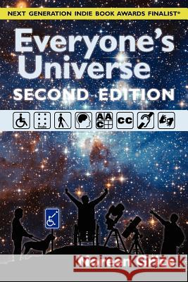Everyone's Universe: A Guide to Accessible Astronomy Places (second edition) Grice, Noreen A. 9780983356738 You Can Do Astronomy LLC - książka